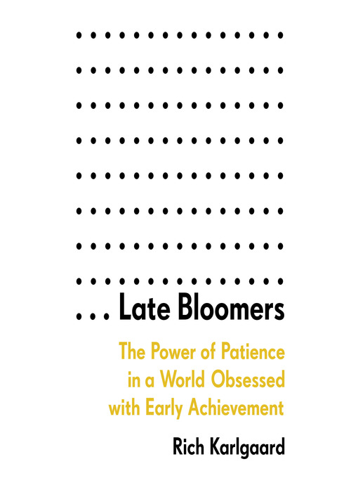 Title details for Late Bloomers by Rich Karlgaard - Available